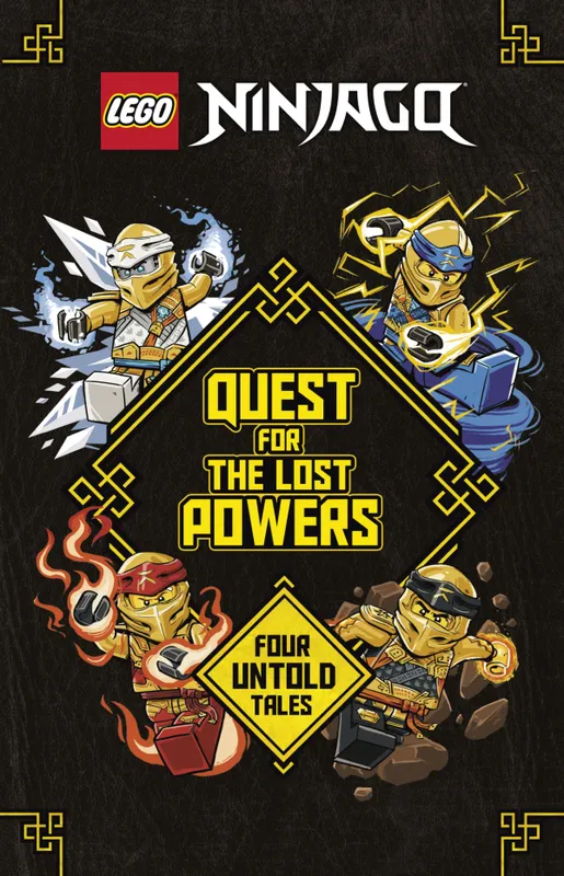 Ninjago: Quest for the Lost Powers: Four Untold Tales Ninjago: Quest for the Lost Powers: Four Untold Tales