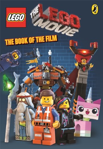The LEGO Movie: The Book of the Film The LEGO Movie: The Book of the Film