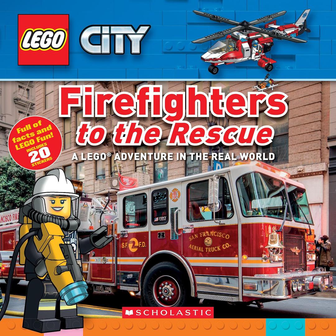 City: Firefighters to the Rescue: A LEGO Adventure in the Real World City: Firefighters to the Rescue: A LEGO Adventure in the Real World